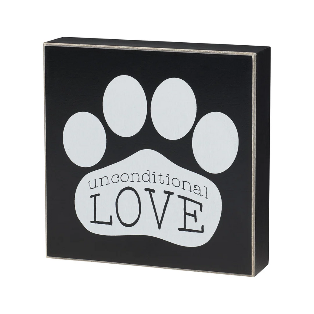 Unconditional Love Dog Sign