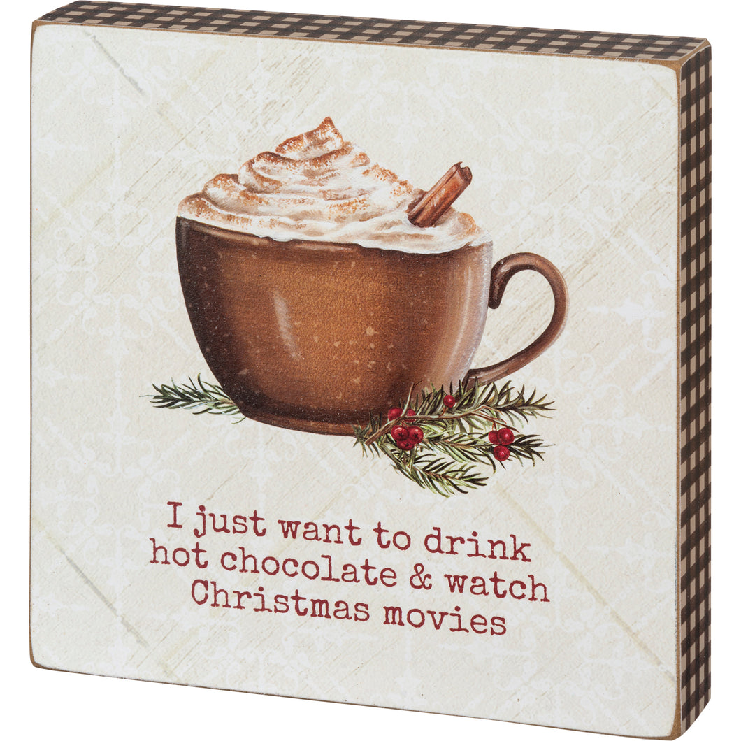 Hot Chocolate and Christmas Movies Block Sign