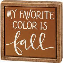 Load image into Gallery viewer, My Favorite Color Fall Mini Sign
