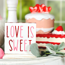 Load image into Gallery viewer, Love Is Sweet Block Sign
