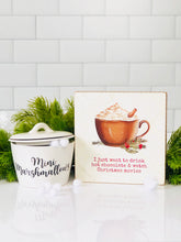 Load image into Gallery viewer, Hot Chocolate and Christmas Movies Block Sign

