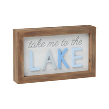 Load image into Gallery viewer, Take Me To The Lake Sign
